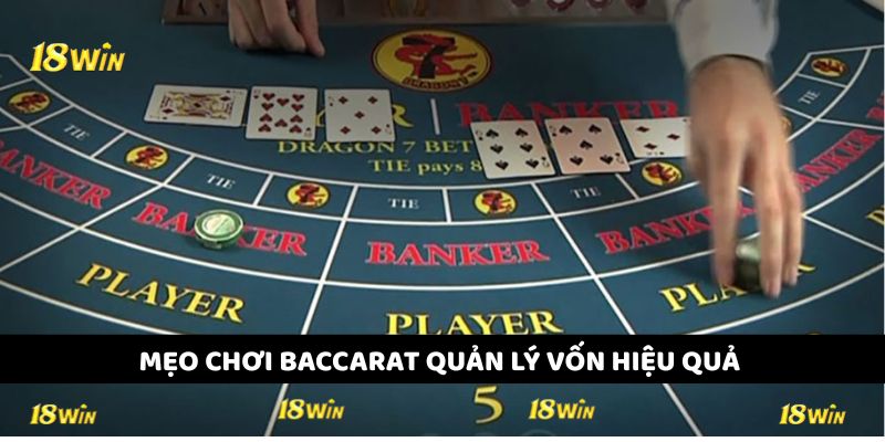 Mẹo chơi Baccarat quản lý tiền hiệu quả cho từng ván chơi